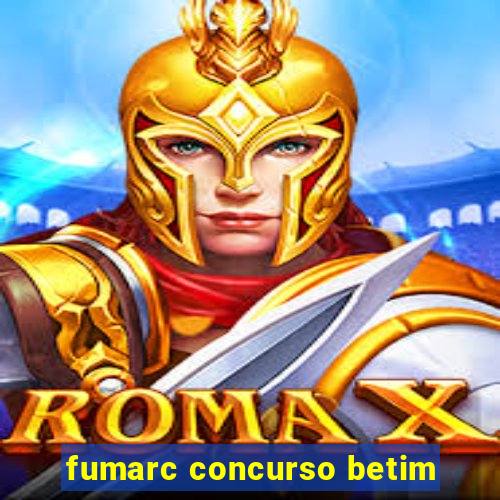 fumarc concurso betim